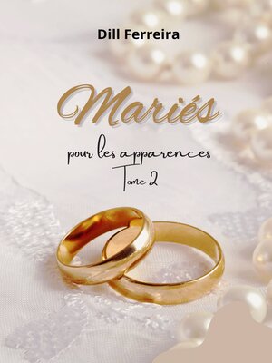 cover image of Mariés pour les apparences--Tome 2